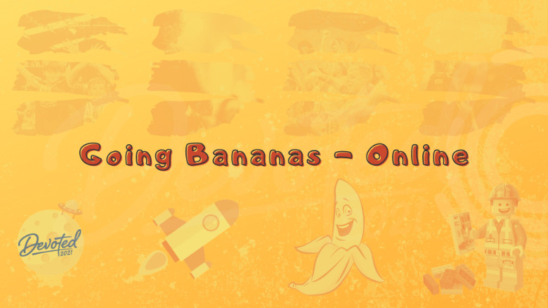 Going Bananas